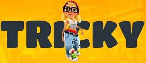 Tricky Subway Surfers: outfits and versions .